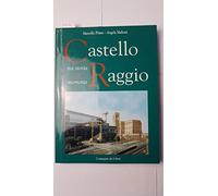 Castello Raggio tra storia e memoria