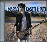 Castelluzzo Marco - I Pensieri Fanno L'alba