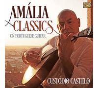 Custódio Castelo Amalia Classics On Portuguese Guitar (CD) Album