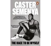 Caster Semenya The Race To Be Myself (Tascabile)