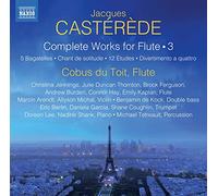 Jacques Casterede Jacques Castérède: Complete Works for Flute - Volume 3 (CD)