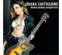 Castiglione Chiara - THE BEAT PRODUCT Baciami, Lasciami, Stringimi Forte