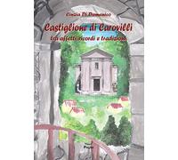 Castiglione di Carovilli tra affetti, ricordi e tradizioni - 2022