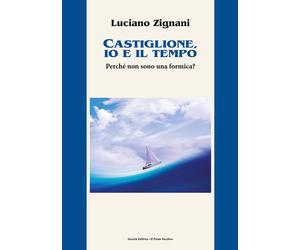 Castiglione, io e il tempo. Perché non sono una formica? - [Il Ponte Vecchio]