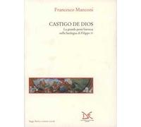 Castigo de Dios. La grande peste barocca nella Sardegna di Filippo IV