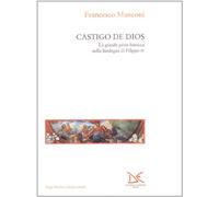 Castigo de Dios. La grande peste barocca nella Sardegna di Filippo IV