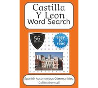 Castilla y Leon Word Search Puzzle Book: Words Search With Easy To Read Print about Castilla y Leon, Spain, Travel and More | 6x9 inches, 112 pages | ... English, Spanish, Italian, French and German.