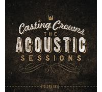 Casting Crowns - Acoustic Sessions Vol. 1