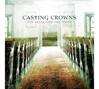 Casting Crowns The Altar and the Door (CD)