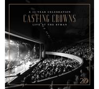 Casting Crowns Casting Crowns: A 20 Year Celebration Live at The Ryman (CD)