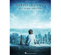 Casting Crowns - Until the Whole World Hears (Tascabile)
