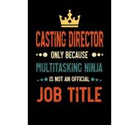 Casting Director's Notebook: A Blank Journal for Auditions, Notes & Creative Planning