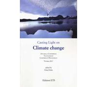 Casting light on climate change. Atti della conferenza (Viterbo, 2017)