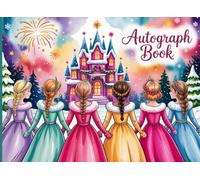 Castle Autograph Book For Girls: Christmas Holiday, Small Scrapbook for Kids. Save Signatures and Photos, Pictures of Characters and Princesses at Theme Parks