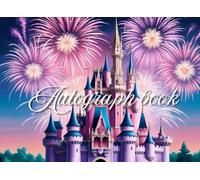 Castle Autograph Book: Small Scrapbook for Kids.: Save Signatures and Photos/Pictures of Characters and Princesses at Theme Parks or on ... Space for Stickers and Decals. 100 Pages.