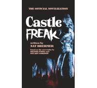 Castle Freak: The Official Novelization