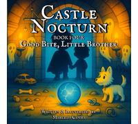 Castle Nocturn: Good Bite, Little Brother: 4