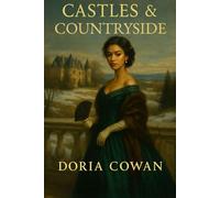 Castles & Countryside: Three Colonial Tales of Ambition, Inheritance, and Scandal