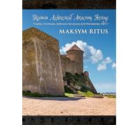 Castles, Fortresses, Defensive Structures and Monasteries