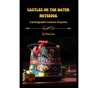 Castles On The Water Notebook: Original quotes about the life and facts of living on the Waterways combined in a lined Notebook