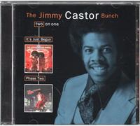 Castor, Jimmy, The Bunch - It's Just Begun/Phase Two