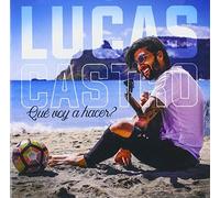 Castro Lucas - Que' Voi A Hacer?