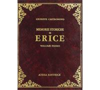 Castronovo, Giuseppe - Memorie storiche di Erice. Erice oggi Monte San Giuliano