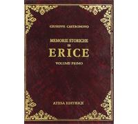 Castronovo, Giuseppe - Memorie storiche di Erice. Erice oggi Monte San Giuliano