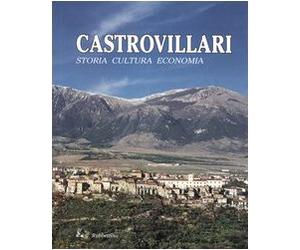 Castrovillari. Storia, cultura, economia