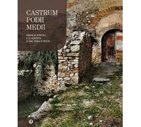 Castrum Podii Medii. Poggio di Otricoli e la scoperta di una terra di mezzo