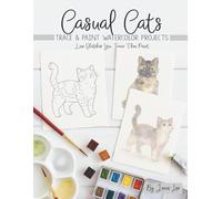 Casual Cats: Trace and Paint Watercolor Projects