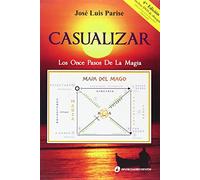 Casualizar. Los once pasos de la magia