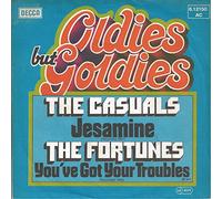CASUALS / FORTUNES - Jesamine / You've got your troubles (Oldies but Goldies) / 6.12150 AC