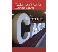 Casupá en mi vida.