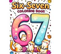 Cat 67 Meme Coloring Book: A Fun & Trendy Cat Coloring Adventure With 6, 7, 67 & Six Seven - 50 Meme-Style Pages for Kids, Teens & Adults