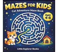 Cat Adventure Maze Book for Kids Ages 4-8: Help the Cute Cat Find Its Way Home! Fun Mazes| Puzzle Activity Book with Solutions | Fun Brain Games for Kids and Adults