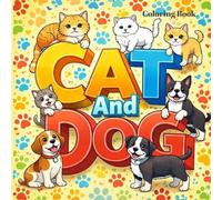Cat and Dog: My Lovely Pets
