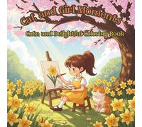 Cat and Girl Moments: Cute and Delightful Coloring Book for All Ages, Featuring Fun Activities with Emma and her cat Mardy
