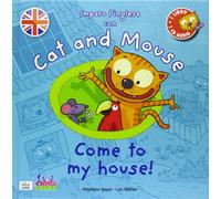 Cat and mouse. Come to my house! Con CD Audio [Lingua inglese]