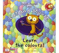 Cat and mouse. Learn the colours! Con CD Audio [Lingua inglese]