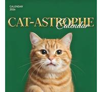 Cat-Astrophe 2026 Calendar: Funny Cat Moments to Make Every Month Purr-fectly Entertaining