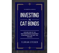 Cat Bonds: The Essential Guide on Investing in Cat Bonds