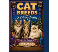 Cat Breeds: A Coloring Journey