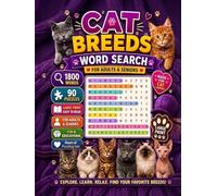 Cat Breeds and Cute Cats Word Search Book : Bold and Easy :: 1800 Words Relaxing Large Print Puzzles Featuring Cat Breeds, Cute Cats, Cat Lovers, Pet ... Feline Facts, and Essential Pet Care Themes