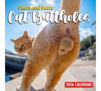 Cat Butthols 2026 Calendar: A Hilarious Celebration of Feline Rear Views - gag gift cat lovers