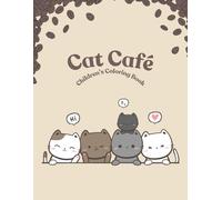 Cat Cafe: Children's Coloring Book