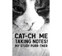 Cat-Ch Me Taking Notes Lined Notebook - 96 Pages | Funny Cat Lover Study Journal: Cute Cat Sketch Planner for Students, Writing, School Notes & Daily Journaling