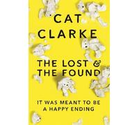 Cat Clarke The Lost and the Found (Tascabile)