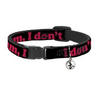 Cat Collar Breakaway with Bell HMMM, I DON'T THINK SO Black/Pink NARROW Fits 8.