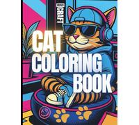 Cat Coloring Book for Adults and Teens: 50 Bold and Easy Designs: A Cute Cat Coloring Book Featuring a Lazy Teen Cat Who Loves Catflix, MeowBox Gaming and Chill Vibes